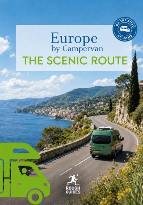 "Europe by Campervan. THE SCENIC ROUTE. Logo: ROUGH GUIDES. Küstenstraße mit Wohnmobil, Meer und Hügeln im Hintergrund."