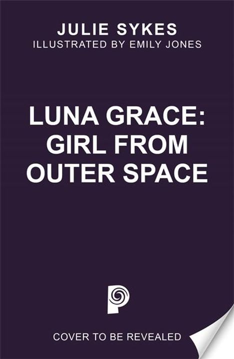 Julie Sykes: Luna Grace: Girl from Outer Space, Buch