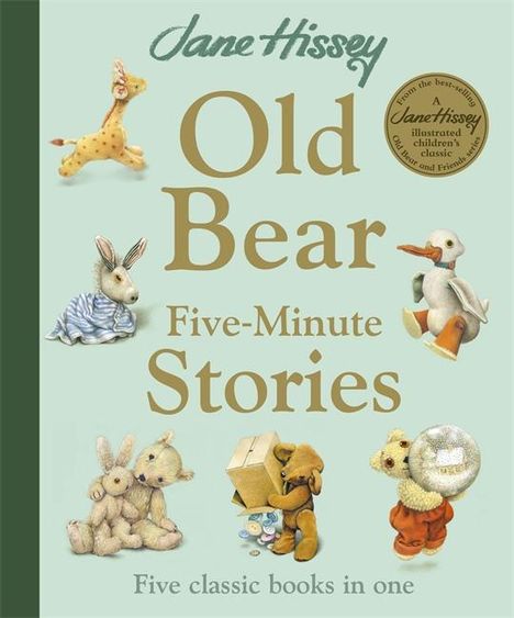 Jane Hissey: Old Bear Five-Minute Stories, Buch