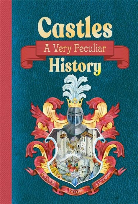 Jacqueline Morley: Castles: A Very Peculiar History, Buch