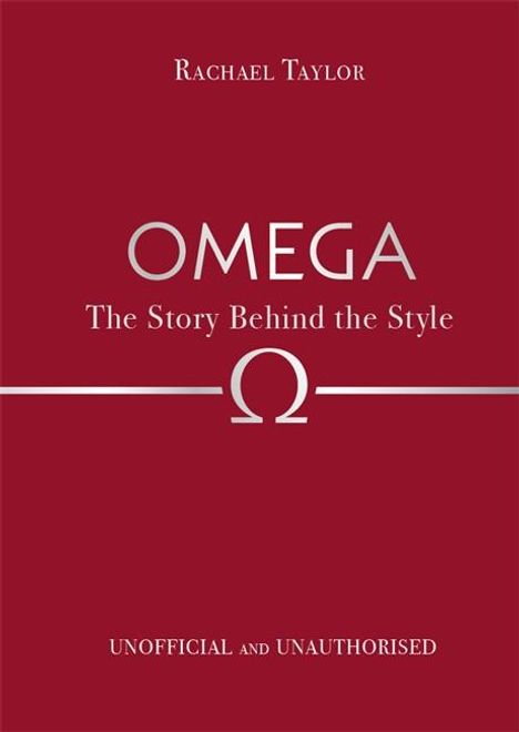 Rachael Taylor: Omega: The Story Behind the Style, Buch