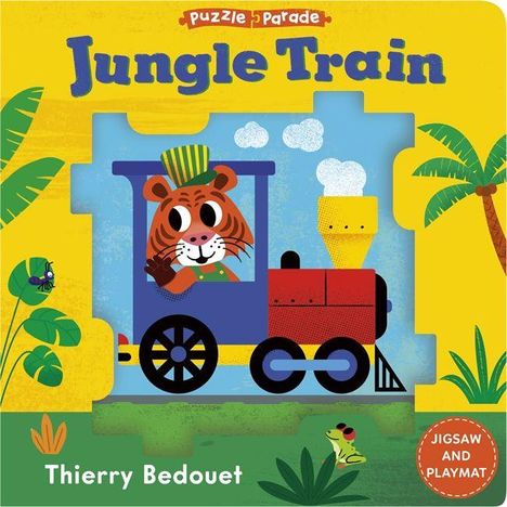 „Jungle Train“ und „Thierry Bedouet“. Illustration: Tiger in Zug, umgeben von Dschungelpflanzen und einem Frosch.