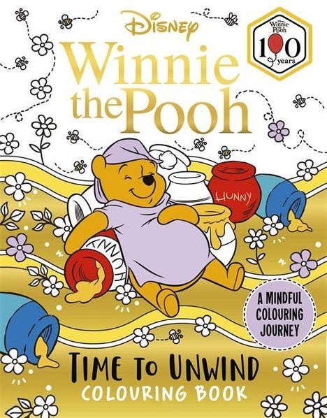 "Winnie the Pooh", "Time to Unwind Colouring Book", "A Mindful Colouring Journey". Pooh mit Honigtöpfen, Blumenmotiv.