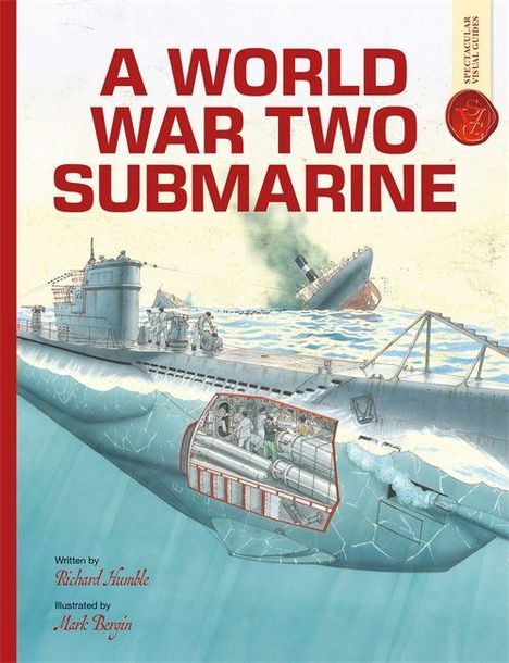 "A World War Two Submarine" steht groß darüber. Illustrationen zeigen U-Boot-Szenen, darunter Einblicke in das Innere des Boots.