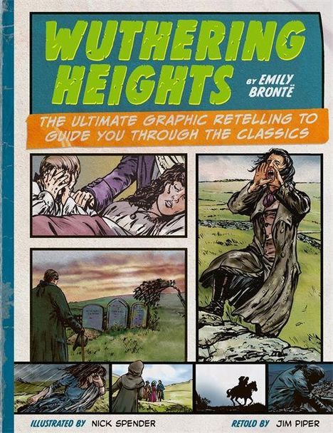 "Wuthering Heights by Emily Brontë" und "The Ultimate Graphic Retelling". Illustration mit emotionalen Szenen.