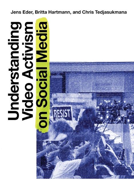 Jens Eder: Understanding Video Activism on Social Media, Buch