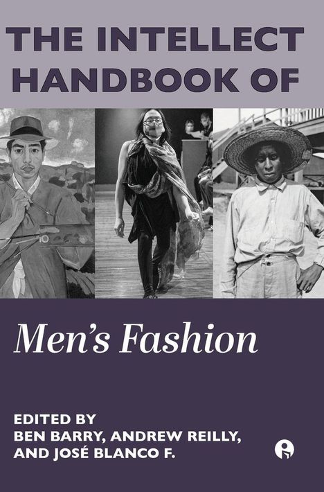 "The Intellect Handbook of Men's Fashion" mit Bildern von einem Porträt, einer Laufstegszene und einem Mann im Strohhut.