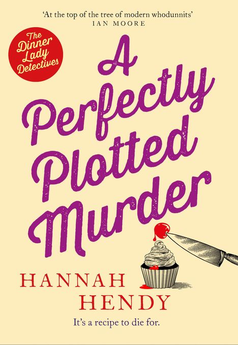 "A Perfectly Plotted Murder" von Hannah Hendy; Zitat von Ian Moore. Illustration: Messer, das eine Kirsche auf einen Cupcake sticht.