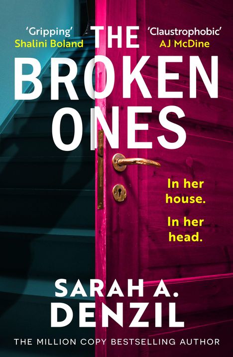 „Gripping“ Shalini Boland, „Claustrophobic“ AJ McDine. „THE BROKEN ONES“ von Sarah A. Denzil. Rote Tür öffnet sich zu Treppe.