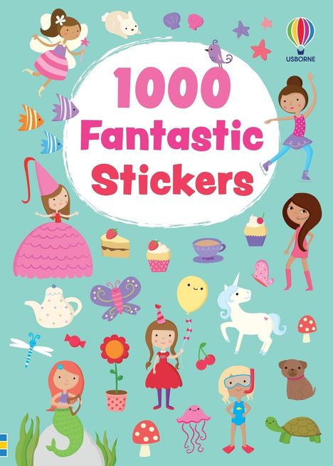 "1000 Fantastic Stickers" steht in großen rosa Buchstaben. Bunte Illustrationen von Feen, Tieren und Gegenständen umgeben den Text.