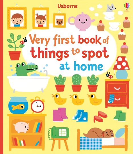 Text: „Very first book of things to spot at home“. Illustration mit Möbeln, Pflanzen, Tieren und Figuren in einem bunten Haus.