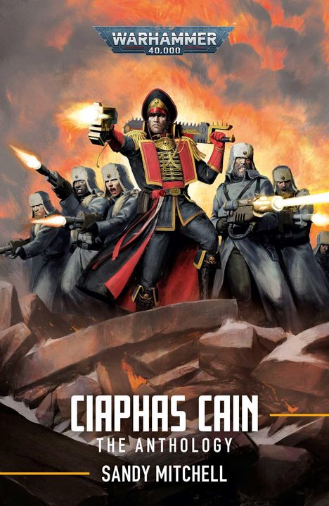 Sandy Mitchell: Ciaphas Cain: The Anthology, Buch