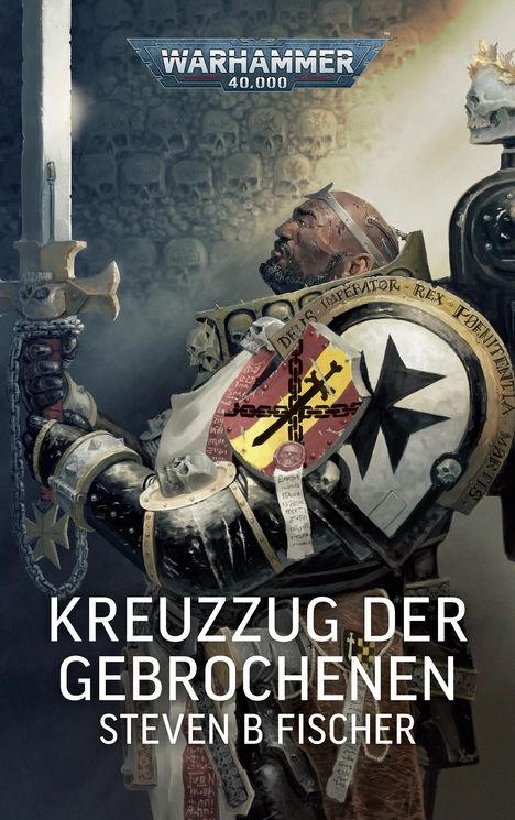 Steven B Fisher: Warhammer 40.000 - Kreuzzug der Gebrochenen, Buch