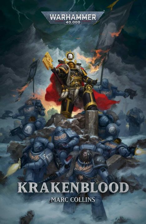 "Krakenblood, Marc Collins, Warhammer 40,000 Logo. Illustration: Ein Krieger in Rüstung, mit rotem Umhang, umgeben von Soldaten."