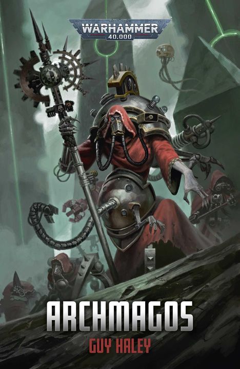 "Warhammer 40,000" und "ARCHMAGOS GUY HALEY". Illustration: Roboter in roten Roben mit mechanischen Gliedmaßen in futuristischer Umgebung.