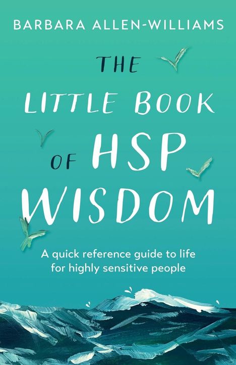 Barbara Allen-Williams: The Little Book of HSP Wisdom, Buch