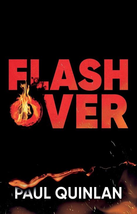 "FLASH OVER" in großen roten Buchstaben mit einem brennenden O. Unten "PAUL QUINLAN" in Weiß. Flammen zieren den Hintergrund.