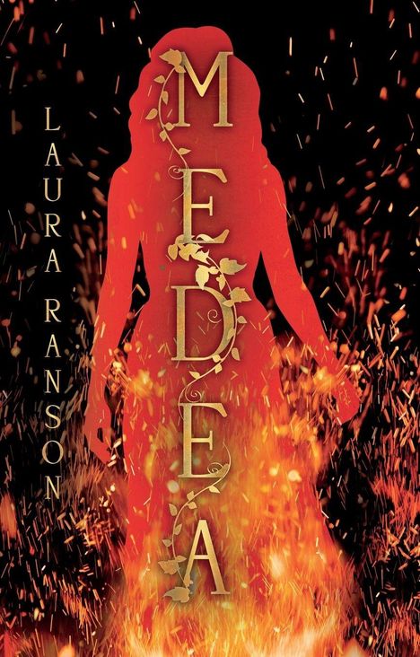 "MEDEA" und "LAURA RANSON". Silhouette in Flammen mit Rankenmuster. Hintergrund schwarz mit orangefarbenen Funken.