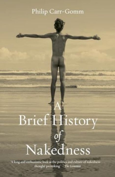 Philip Carr-Gomm: A Brief History of Nakedness, Buch