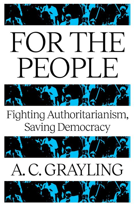 A. C. Grayling: For The People, Buch