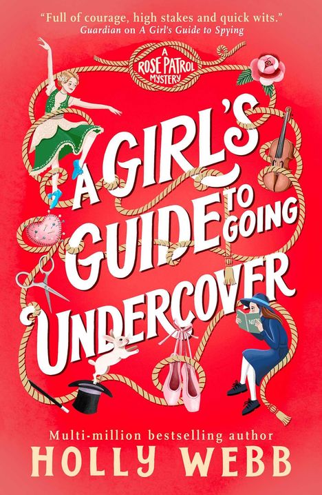 Titel: "A Girl's Guide to Going Undercover". Illustriert mit einer Frau, Seil, Geige, und Hase auf rotem Hintergrund.