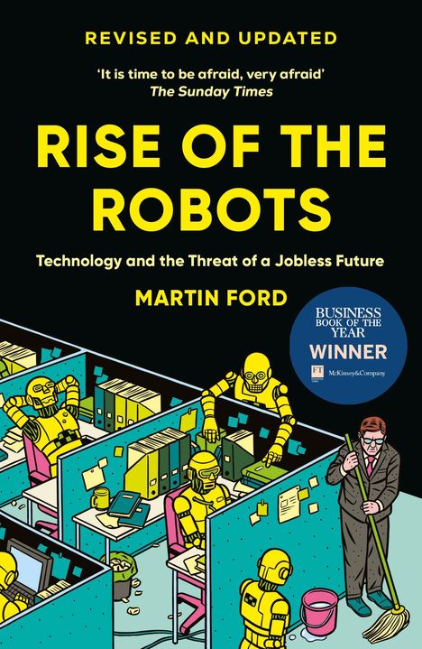 Text: „Revised and updated“, „Rise of the Robots“, „Martin Ford“. Illustration: Roboter in Büros, Mensch kehrt Boden.