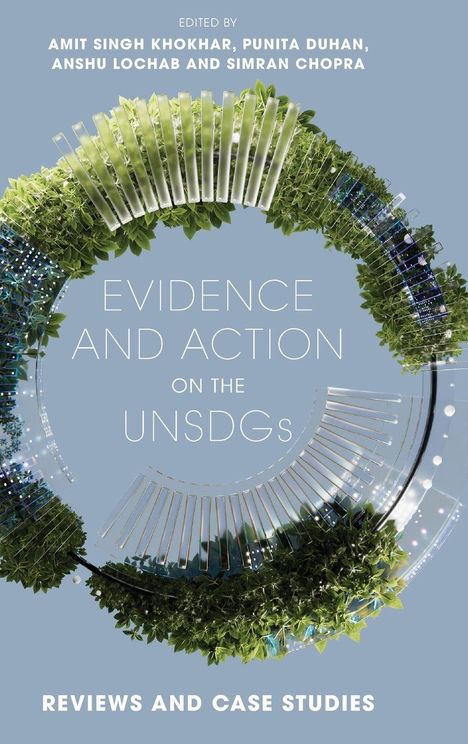 Text: "Evidence and Action on the UNSDGs. Reviews and Case Studies." Kreisbogen aus Pflanzen und reflektierenden Elementen.
