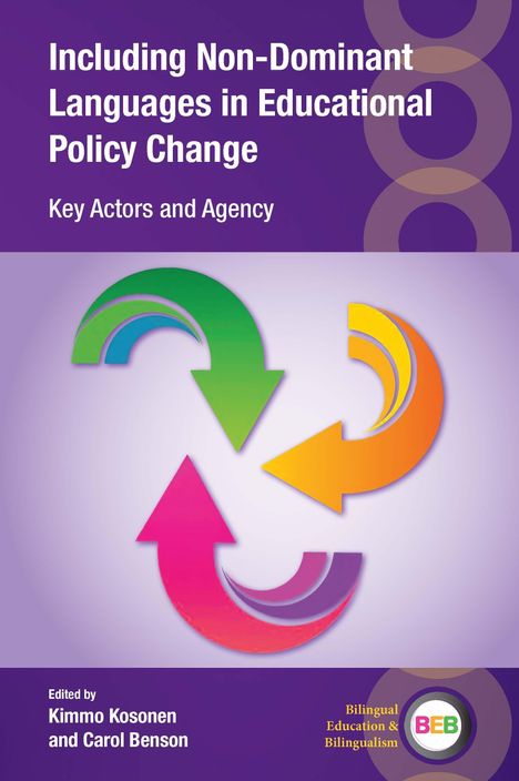 „Including Non-Dominant Languages in Educational Policy Change“ steht oben. Drei bunte, gebogene Pfeile im Zentrum.