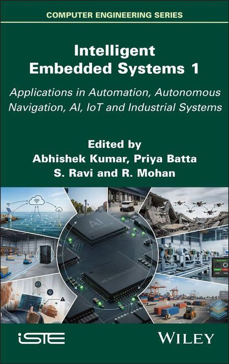 Titel: "Intelligent Embedded Systems 1". Anwendungen in Automation, Navigation, AI, IoT. Herausgeber: Abhishek Kumar, Priya Batta, S. Ravi, R. Mohan. Unten sind technische Bilder und Logos zu sehen.