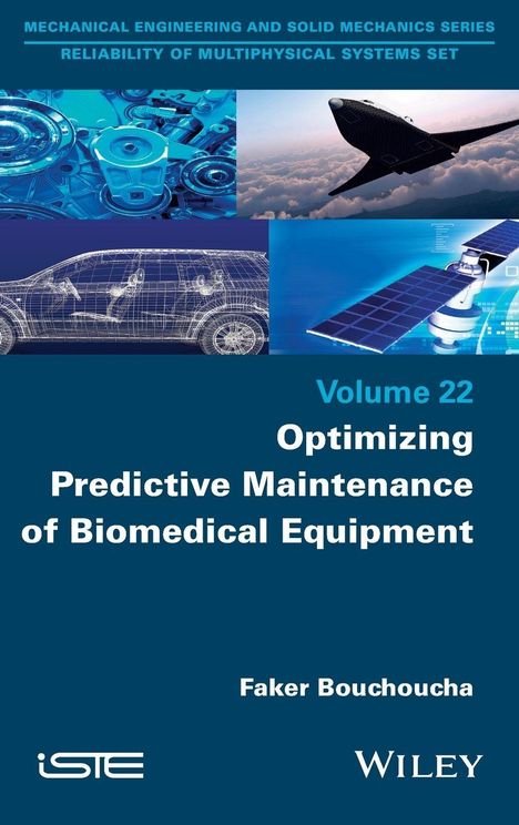 Volume 22, Optimizing Predictive Maintenance of Biomedical Equipment, Faker Bouchoucha. Technikbilder oben.