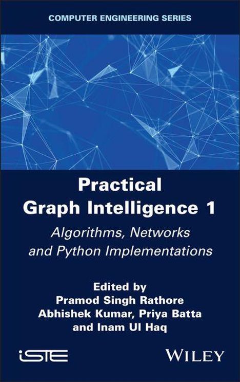 Practical Graph Intelligence 1: Algorithmen, Netzwerke und Python. Herausgegeben von Pramod Singh Rathore et al. Blaues Cover, Netzwerk-Design.