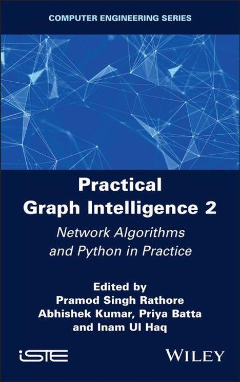 „Practical Graph Intelligence 2: Network Algorithms and Python in Practice“ von Pramod Singh Rathore u. a. Blauer Hintergrund, Netzwerkmuster.
