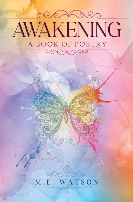 "AWAKENING: A BOOK OF POETRY, M.E. WATSON." Aquarell-Hintergrund mit dekorativem Schmetterling-Motiv.