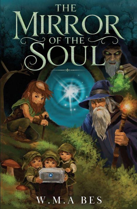 Text: "The Mirror of the Soul" und "W.M.A Bes". Eine magische Szene mit Zauberern, Elfen und einem leuchtenden Portal.