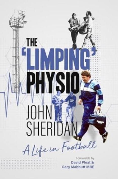 John Sheridan: The Limping Physio, Buch