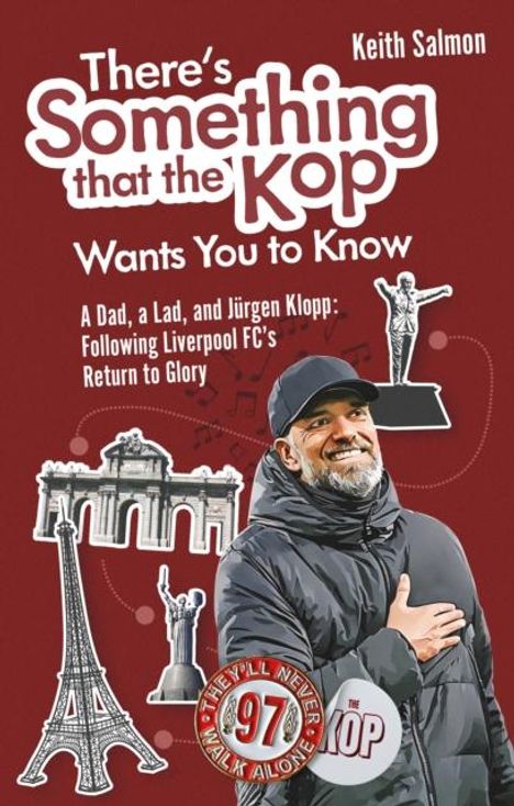 Keith Salmon: There's Something that the Kop Wants You to Know, Buch