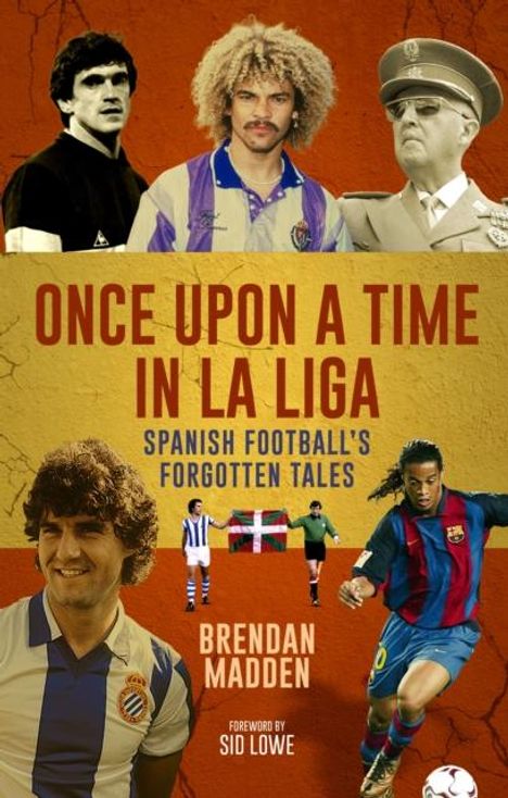 Brendan Madden: Once Upon a Time in La Liga, Buch