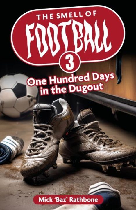 Mick Rathbone: The Smell of Football III, Buch
