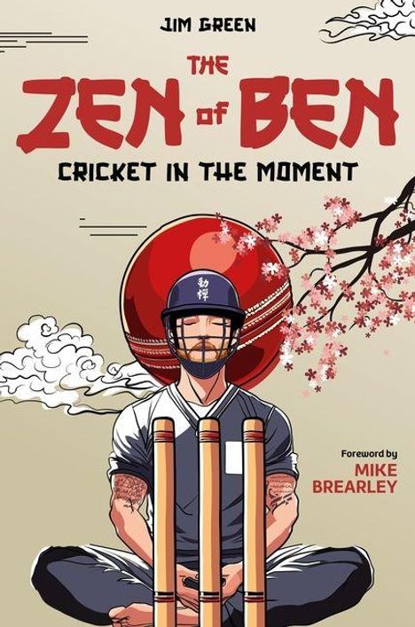 Titel: The Zen of Ben Cricket in the Moment. Illustration: Ein Spieler meditiert vor einem Cricketball und Blütenzweigen.