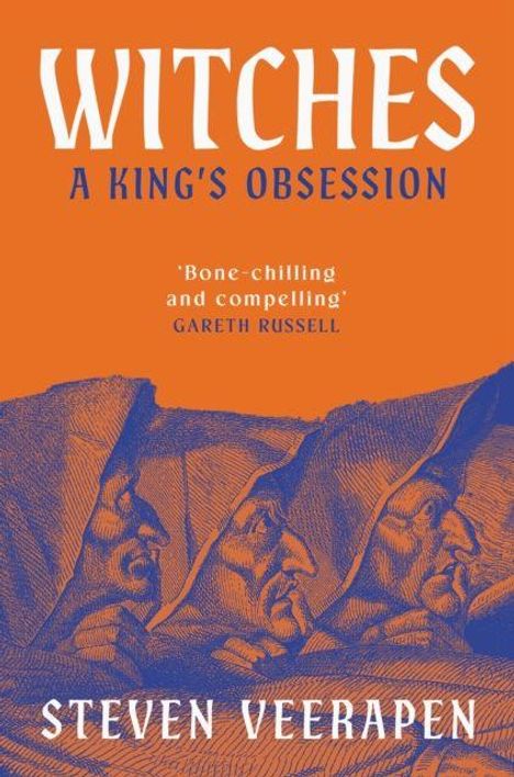 "WITCHES A KING'S OBSESSION" von STEVEN VEERAPEN. Illustration von drei Hexen vor orange-blauem Hintergrund.
