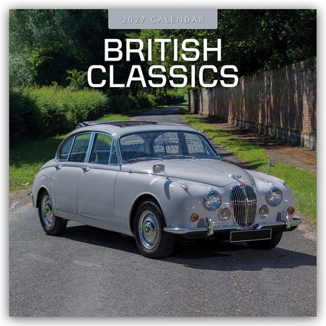 Text: "2027 Calendar" und "British Classics". Ein klassisches, silbernes Auto auf einer ländlichen Straße.