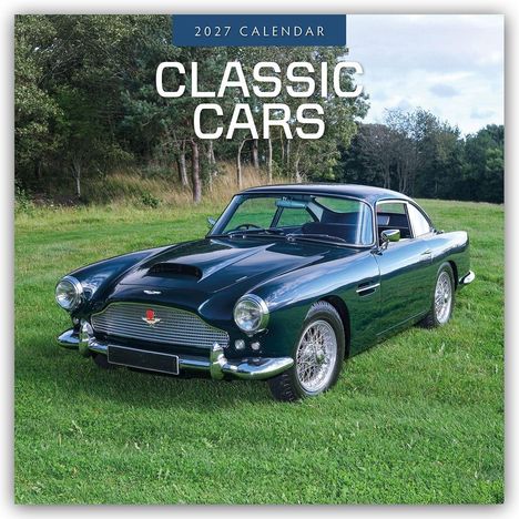 "2027 CALENDAR" und "CLASSIC CARS". Ein klassisches Auto steht auf einer grünen Wiese vor einem Wald.