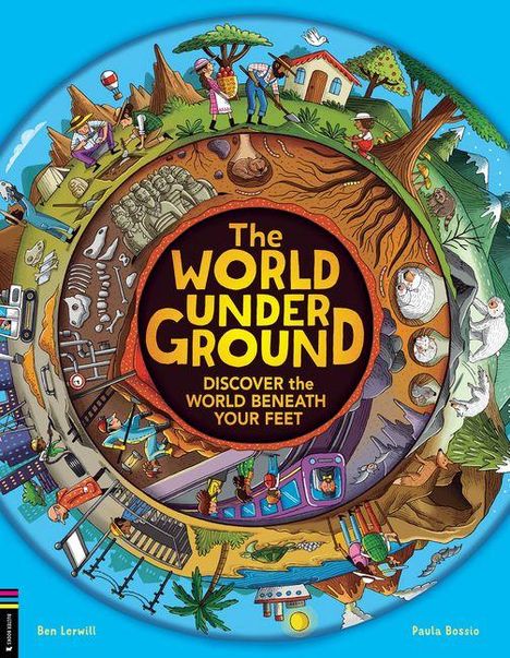 Text: "The World Under Ground. Discover the world beneath your feet." Illustration zeigt unterirdische Szenen.