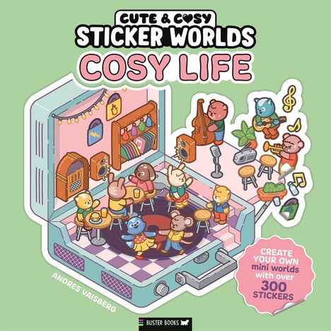 "Cute & Cosy Sticker Worlds: Cosy Life." Illustration einer gemütlichen Lounge mit tanzenden und musizierenden Tieren.