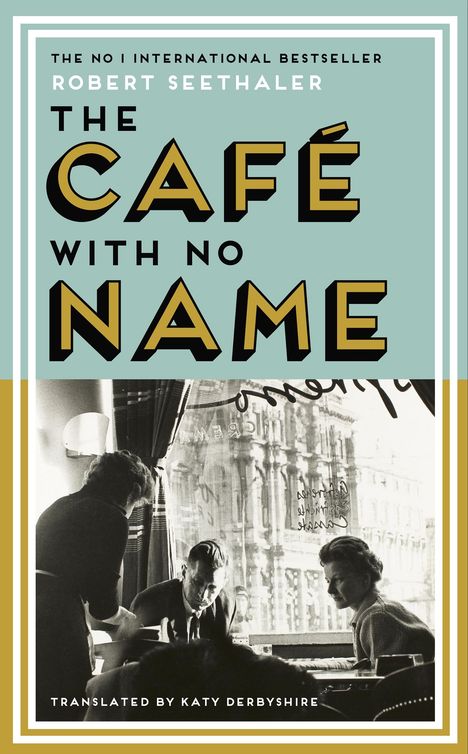 Robert Seethaler: The Café with No Name, Buch