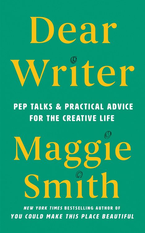 Maggie Smith: Dear Writer, Buch