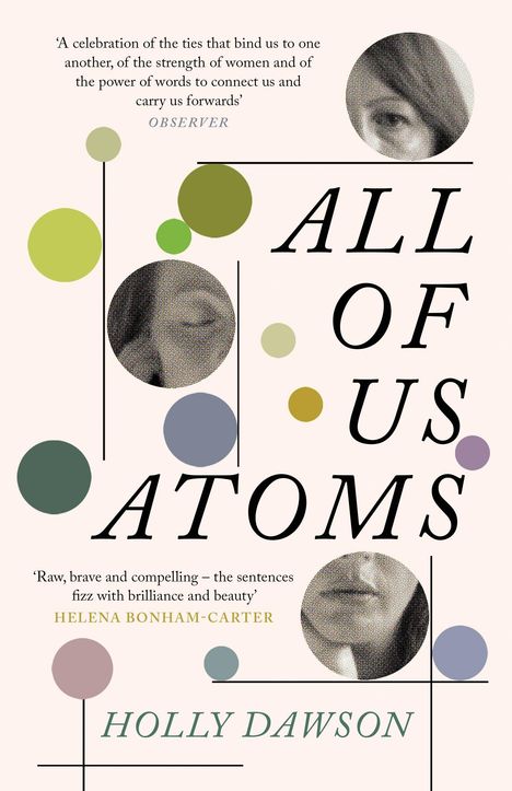„ALL OF US ATOMS“ oben; Lob von Helena Bonham-Carter und Observer. Verschiedene Kreise und Fotos sind verteilt.