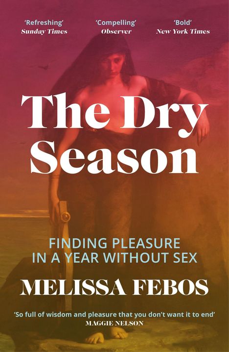 Ein Gemälde einer Frau mit schwarzem Umhang am Meer. Text: "The Dry Season", "Melissa Febos", und weitere Rezensionen.