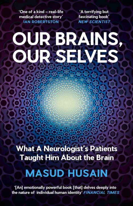 Masud Husain: Our Brains, Our Selves, Buch