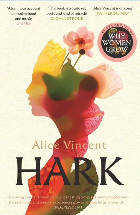 Zitate von iPaper, Clover Stroud, Katherine May; ein Profil mit Blumenmotiv. Titel: "Hark" von Alice Vincent.